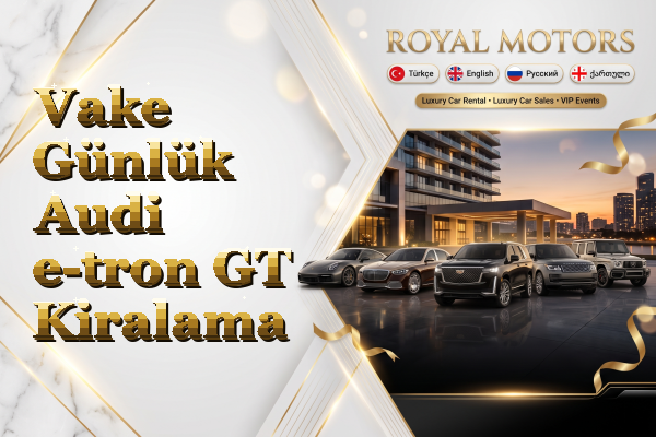 Vake Günlük Audi e-tron GT Kiralama