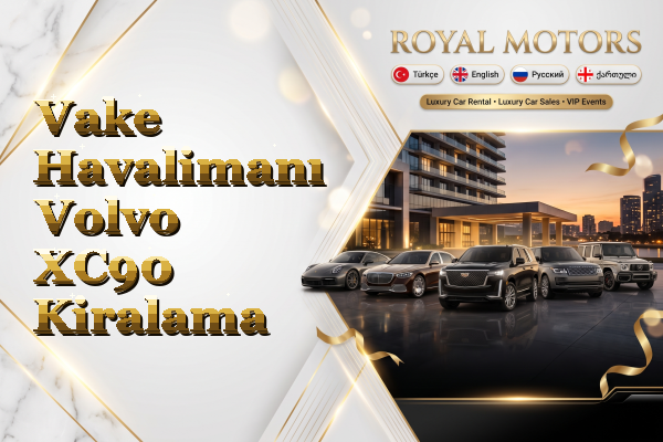 Vake Havalimanı Volvo XC90 Kiralama