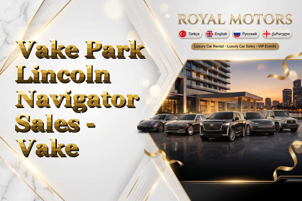 Vake Park Lincoln Navigator Sales - Vake