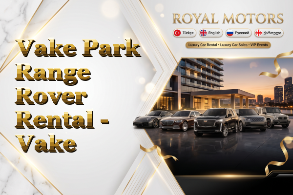 Vake Park Range Rover Rental - Vake