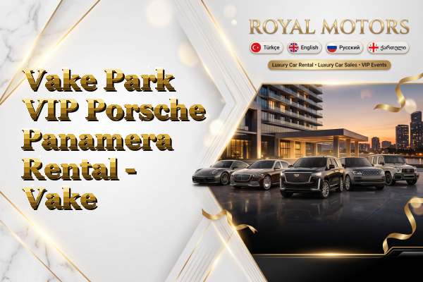 Vake Park VIP Porsche Panamera Rental - Vake