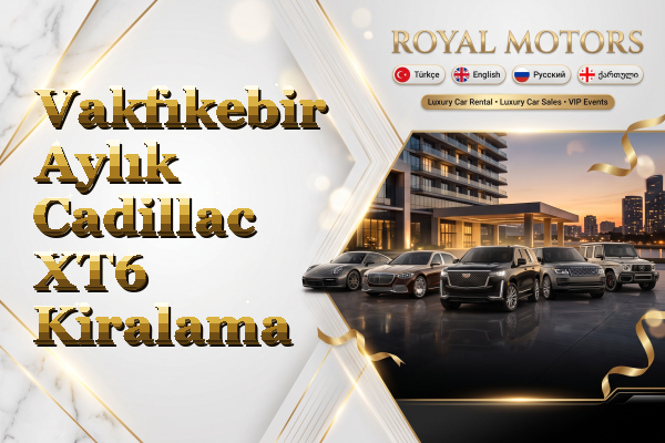 Vakfıkebir Aylık Cadillac XT6 Kiralama