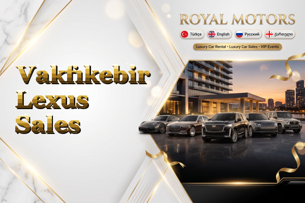 Vakfıkebir Lexus Sales