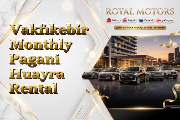 Vakfıkebir Monthly Pagani Huayra Rental