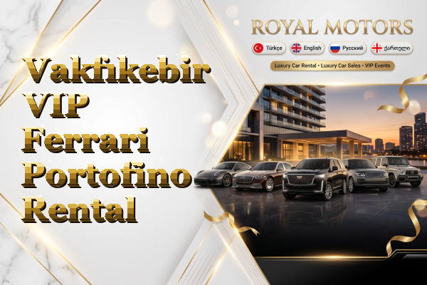 Vakfıkebir VIP Ferrari Portofino Rental