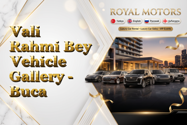Vali Rahmi Bey Vehicle Gallery - Buca