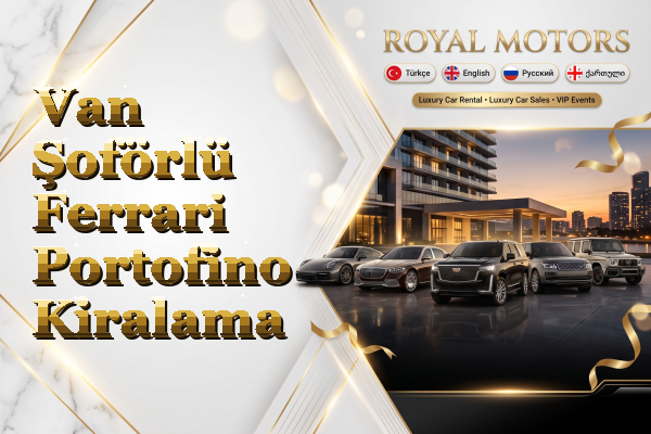 Van Şoförlü Ferrari Portofino Kiralama