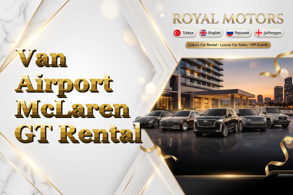 Van Airport McLaren GT Rental