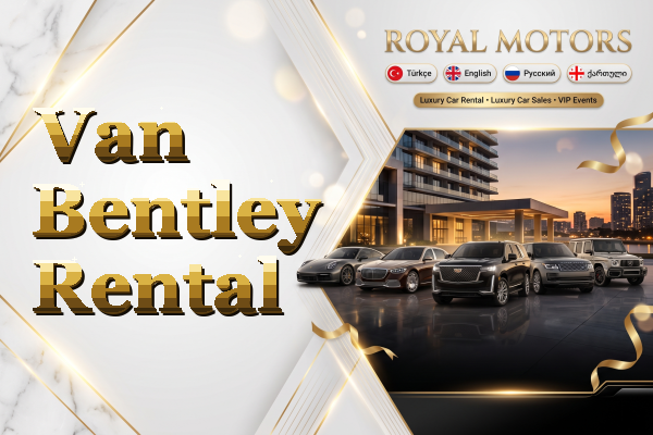 Van Bentley Rental