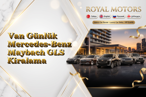Van Günlük Mercedes-Benz Maybach GLS Kiralama