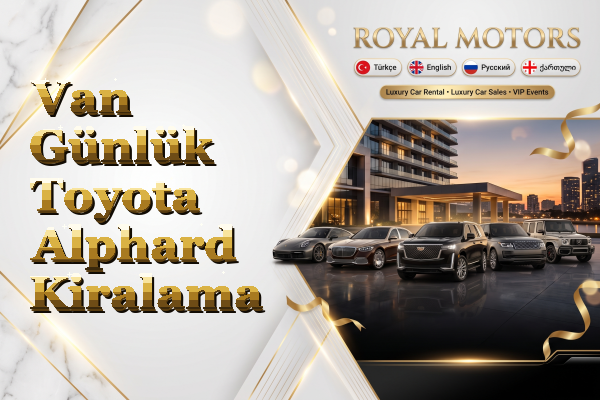 Van Günlük Toyota Alphard Kiralama