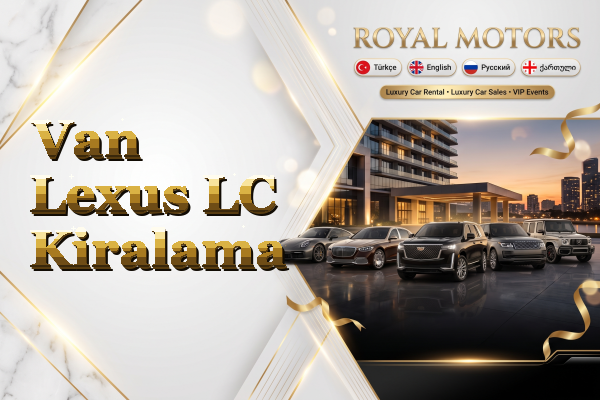 Van Lexus LC Kiralama