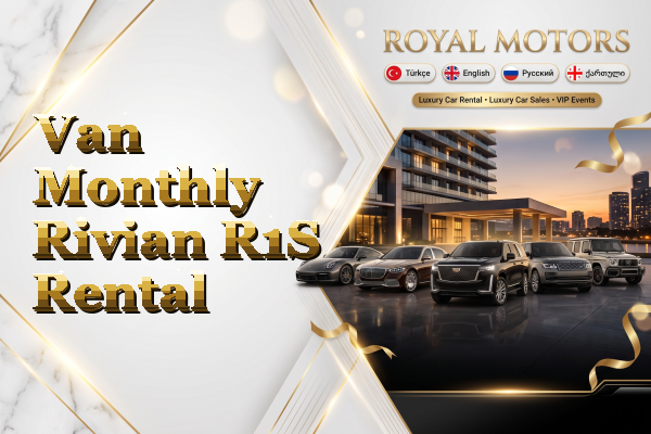 Van Monthly Rivian R1S Rental