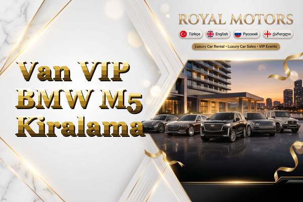 Van VIP BMW M5 Kiralama