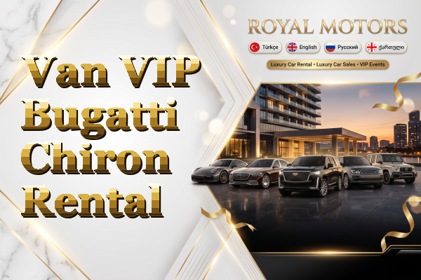 Van VIP Bugatti Chiron Rental