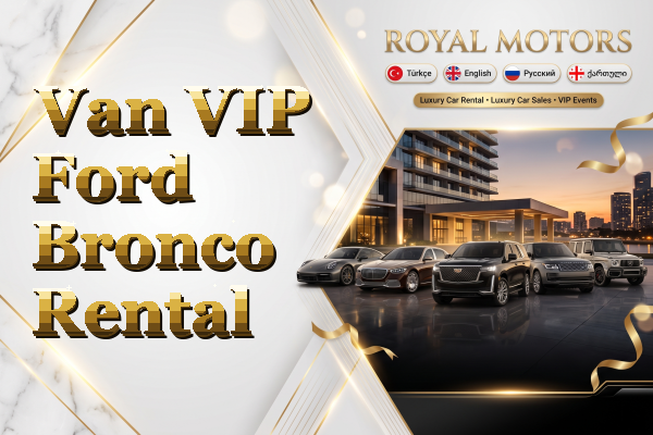 Van VIP Ford Bronco Rental