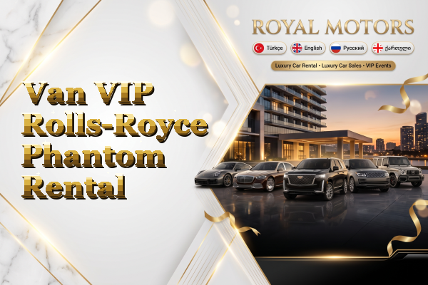 Van VIP Rolls-Royce Phantom Rental