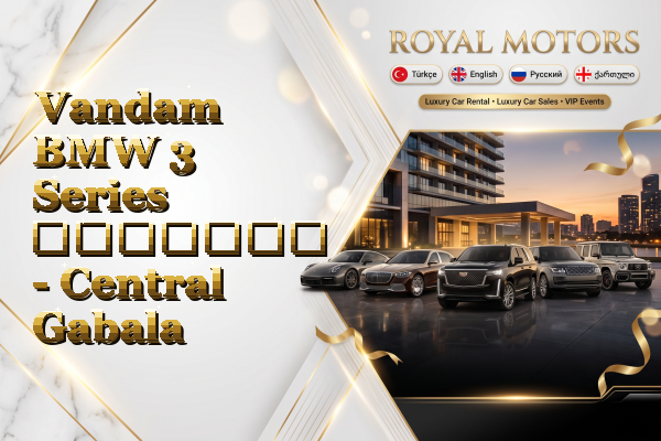 Vandam BMW 3 Series გაყიდვა - Central Gabala