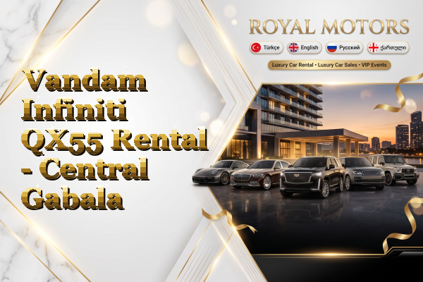 Vandam Infiniti QX55 Rental - Central Gabala