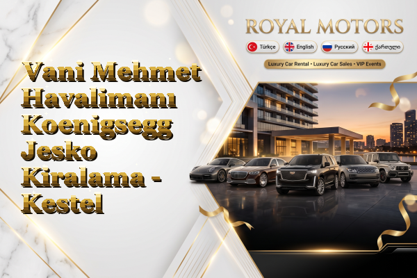 Vani Mehmet Havalimanı Koenigsegg Jesko Kiralama - Kestel