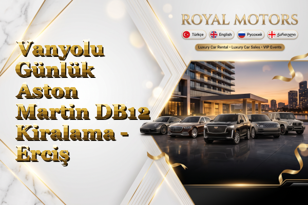 Vanyolu Günlük Aston Martin DB12 Kiralama - Erciş