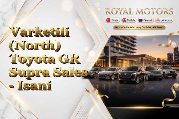 Varketili (North) Toyota GR Supra Sales - Isani