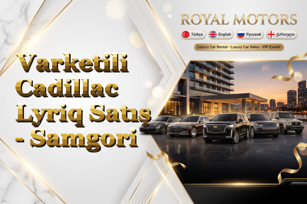 Varketili Cadillac Lyriq Satış - Samgori