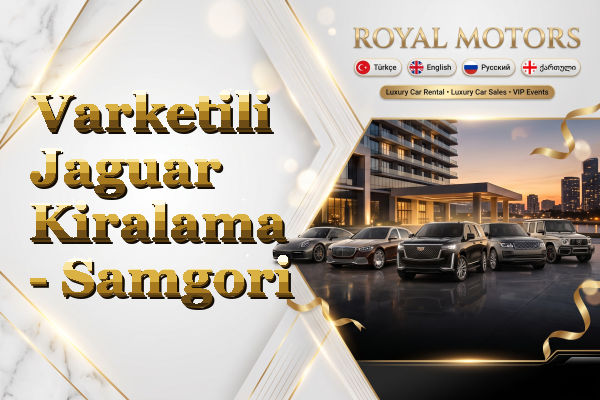 Varketili Jaguar Kiralama - Samgori