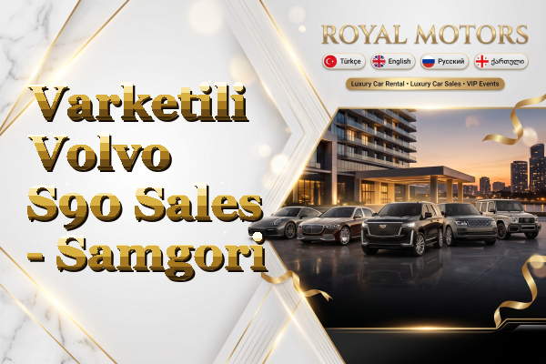 Varketili Volvo S90 Sales - Samgori