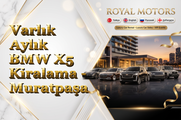 Varlık Aylık BMW X5 Kiralama - Muratpaşa