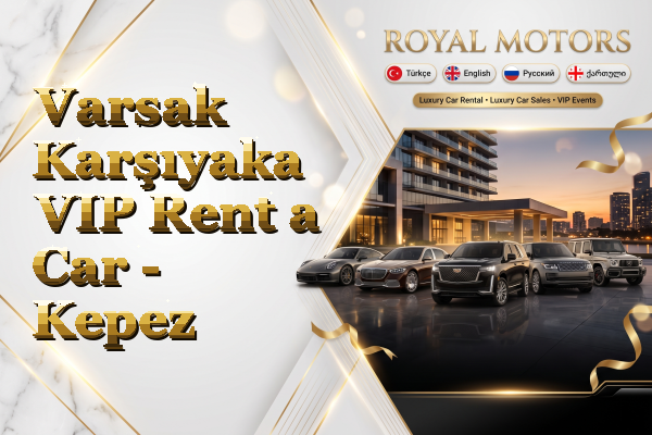 Varsak Karşıyaka VIP Rent a Car - Kepez