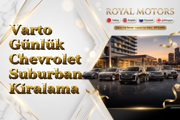 Varto Günlük Chevrolet Suburban Kiralama