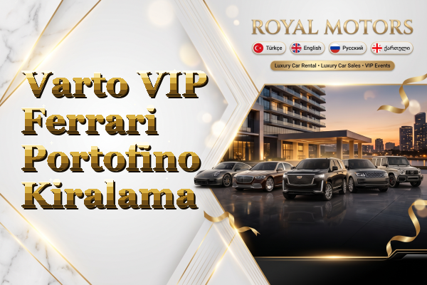 Varto VIP Ferrari Portofino Kiralama