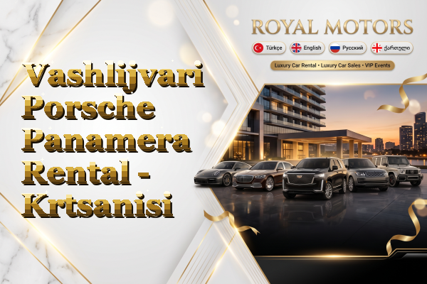 Vashlijvari Porsche Panamera Rental - Krtsanisi