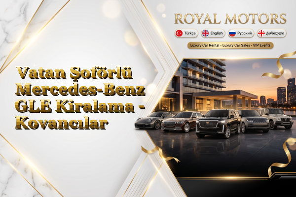Vatan Şoförlü Mercedes-Benz GLE Kiralama - Kovancılar