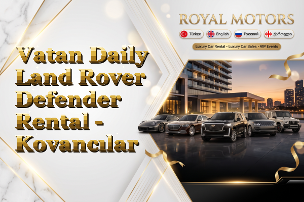 Vatan Daily Land Rover Defender Rental - Kovancılar