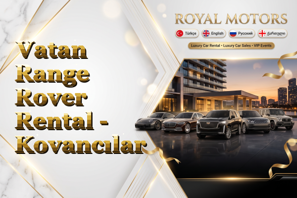 Vatan Range Rover Rental - Kovancılar