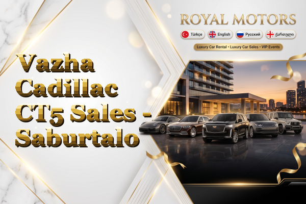 Vazha Cadillac CT5 Sales - Saburtalo