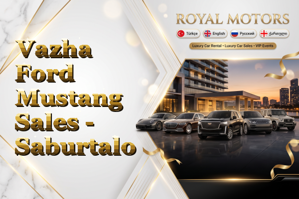 Vazha Ford Mustang Sales - Saburtalo