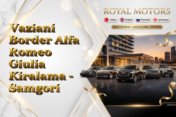 Vaziani Border Alfa Romeo Giulia Kiralama - Samgori