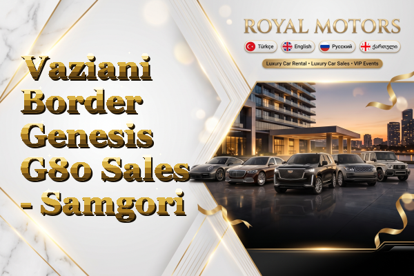 Vaziani Border Genesis G80 Sales - Samgori
