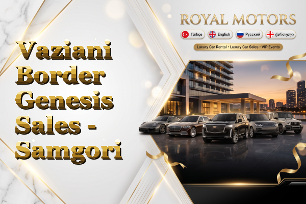 Vaziani Border Genesis Sales - Samgori