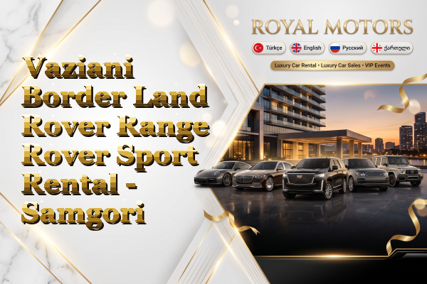 Vaziani Border Land Rover Range Rover Sport Rental - Samgori