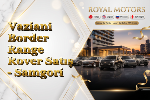Vaziani Border Range Rover Satış - Samgori