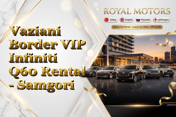 Vaziani Border VIP Infiniti Q60 Rental - Samgori