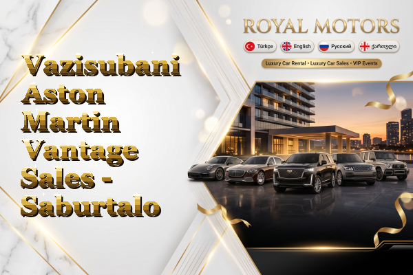 Vazisubani Aston Martin Vantage Sales - Saburtalo