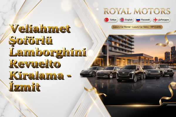 Veliahmet Şoförlü Lamborghini Revuelto Kiralama - İzmit