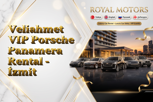 Veliahmet VIP Porsche Panamera Rental - İzmit