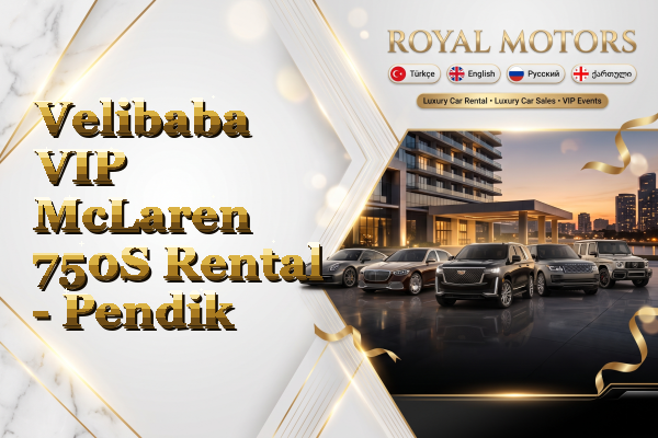 Velibaba VIP McLaren 750S Rental - Pendik