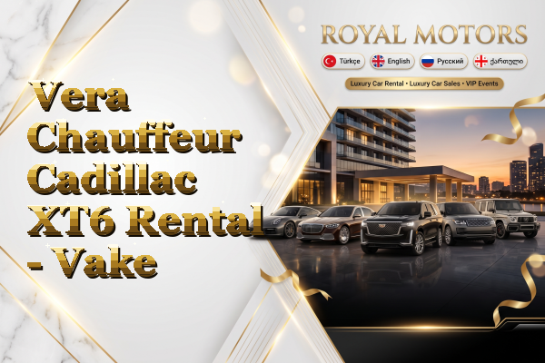 Vera Chauffeur Cadillac XT6 Rental - Vake